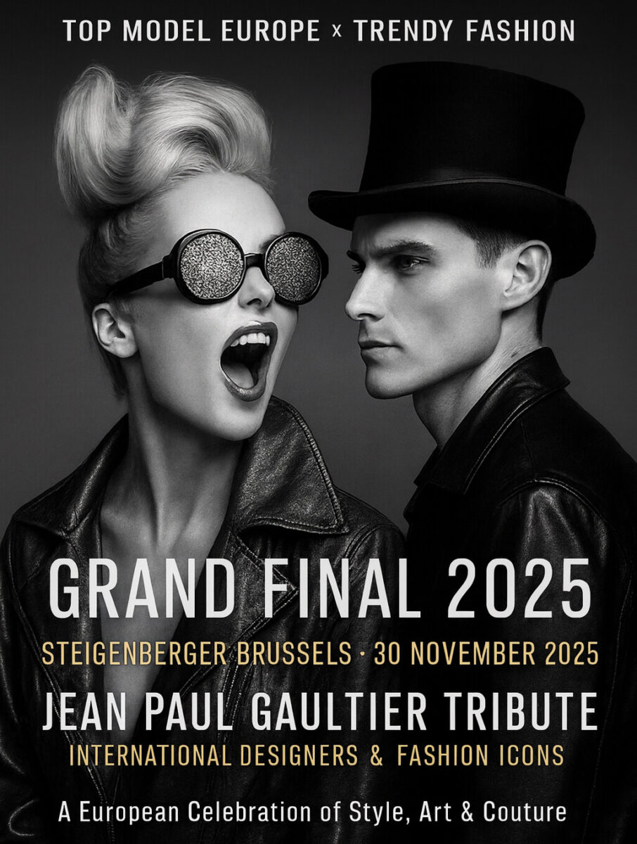 Officiële flyer van Top Model Europe Grand Final 2025 tijdens Trendy Fashion Week in Brussel - Modeshow, internationale modellen, ontwerpers en Jean Paul Gaultier eerbetoon.